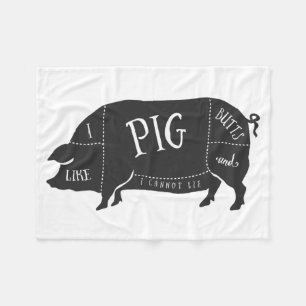 I Like Pig Butts and I Cannot Lie Fleece Blanket
