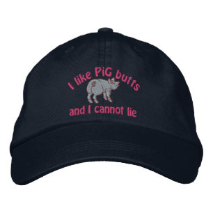 I Like Pig Butts Bacon and This Cute little Pig Embroidered Hat