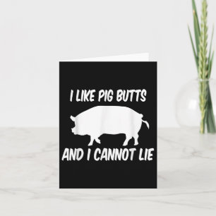 I Like Pig Butts Barbecue Bbq Card