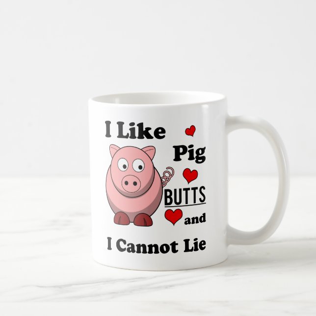 I Like Pig Butts Funny Pork Butt Roast Coffee Mug (Right)