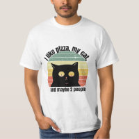 I Like Pizza My Cat And Maybe 2 People Funny Retro