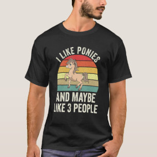 I Like Ponies And Maybe Like 3 People Kids Horseba T-Shirt