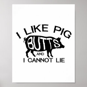 I Like Pork Butts - Funny Grilling Bbq Barbecue Me Poster