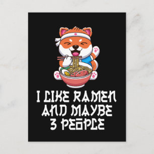I Like Ramen And Maybe 3 People Funny Anime Postcard