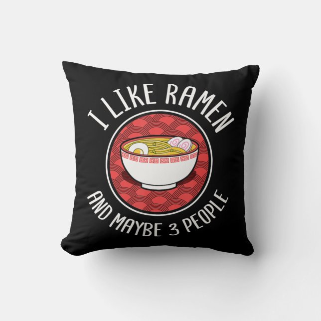 I Like Ramen Japanese Noodles Anime Lover  Cushion (Front)