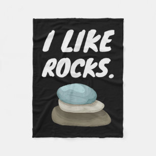 I Like Rocks - Funny Geologist Miner Rock Hounding Fleece Blanket
