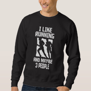 I Like Running And Maybe 3 People Retro Runner Boy Sweatshirt