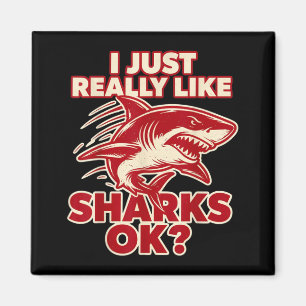 I Like Sharks Ok_ Funny Ocean Beach Family Kids Magnet