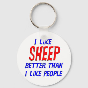 I Like Sheep Better Than I Like People Keychain