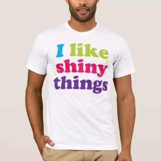 I Like Shiny Things Tee