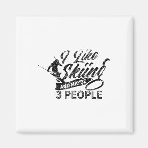 I Like Skiing And Maybe 3 People Ski Skier Winter Magnet