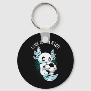 I Like Soccer A Lotl Axolotl Footbyll Training Foo Key Ring