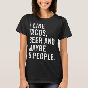I Like Tacos Cinco De Mayo T-Shirt