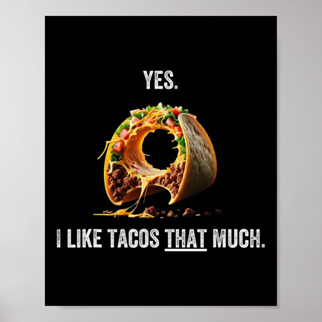I Like Tacos That Much Cinco De Mayo  Poster (Front)