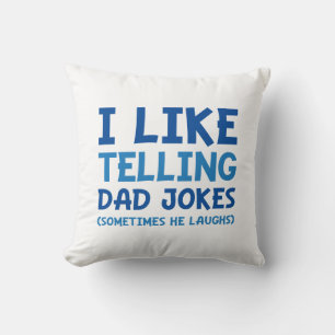I Like Telling Dad Jokes Cushion