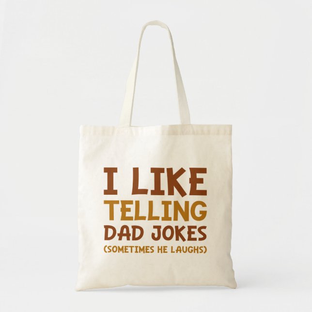I Like Telling Dad Jokes Tote Bag (Front)