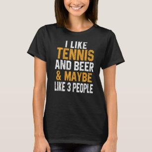 I Like Tennis And Beer Cooler Mum Player Dad Coac T-Shirt