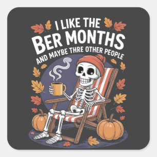 I Like the Ber Months Funny Spooky Skeleton Xmas Square Sticker