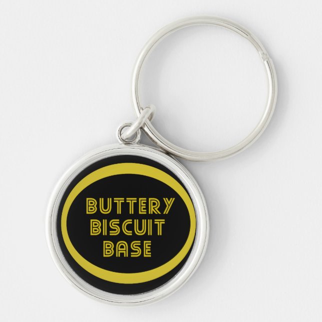 I like the buttery biscuit base key ring (Front)