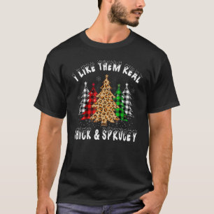 I Like Them Thick & Sprucey Xmas Plaid Leopard Chr T-Shirt