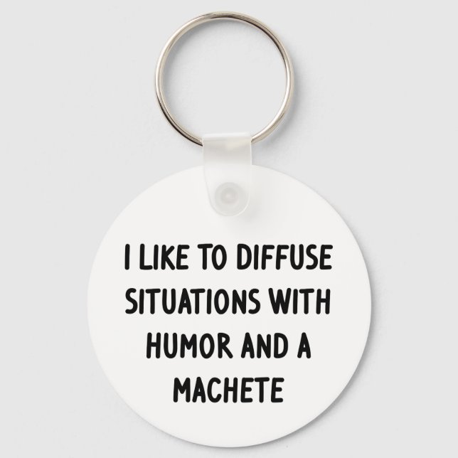 I Like to Diffuse Situations Key Ring (Front)