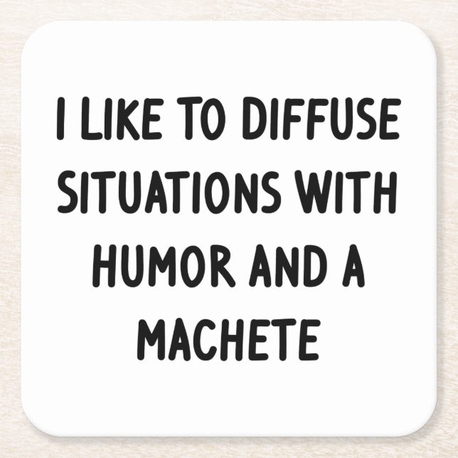 I Like to Diffuse Situations Square Paper Coaster (Front)