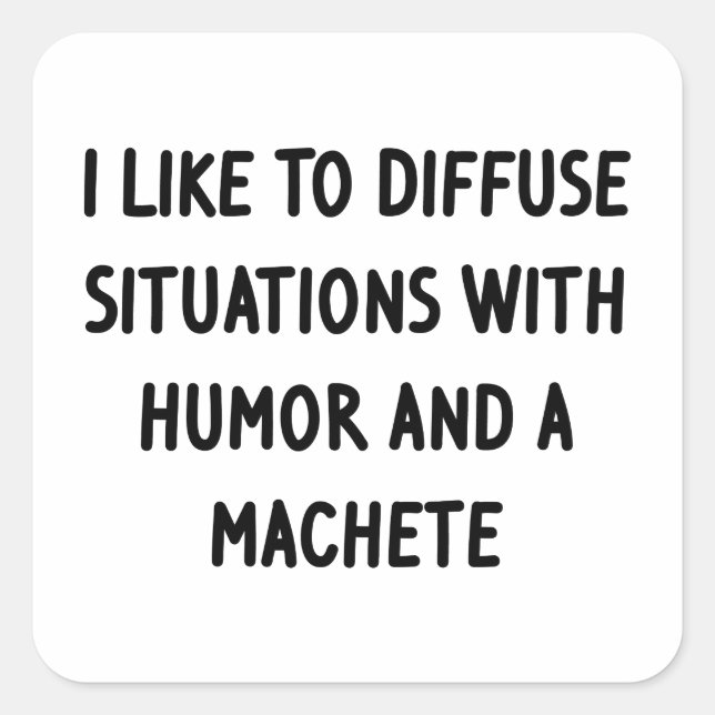 I Like to Diffuse Situations Square Sticker (Front)