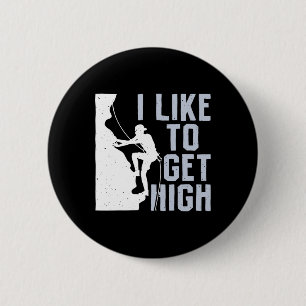 I Like To Get High Bouldering Mountain Climber Roc 6 Cm Round Badge