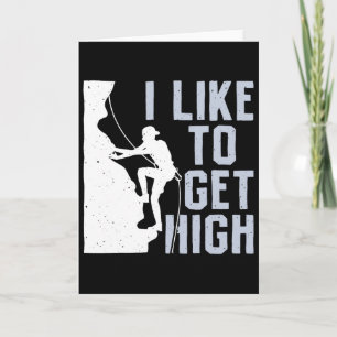 I Like To Get High Bouldering Mountain Climber Roc Card