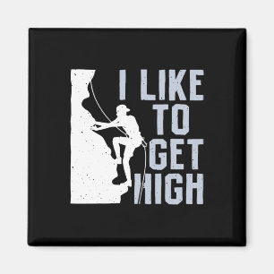 I Like To Get High Bouldering Mountain Climber Roc Magnet