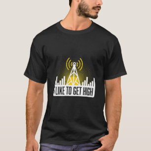I Like To Get High Electricity Wiring Engineer Wor T-Shirt