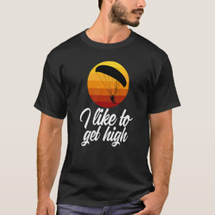 I Like To Get High Retro Men Paraglider Adventure T-Shirt