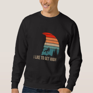 I Like To Get High Retro Rock Climbing Vintage Cl Sweatshirt