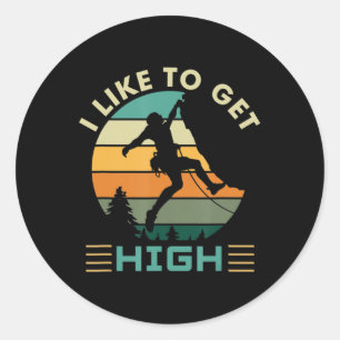 I Like To Get High Rock Climbing  Classic Round Sticker