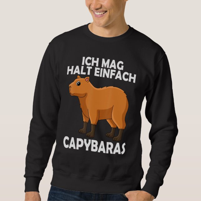 I like to hold Capybaras water pig guinea pigs Sweatshirt (Front)