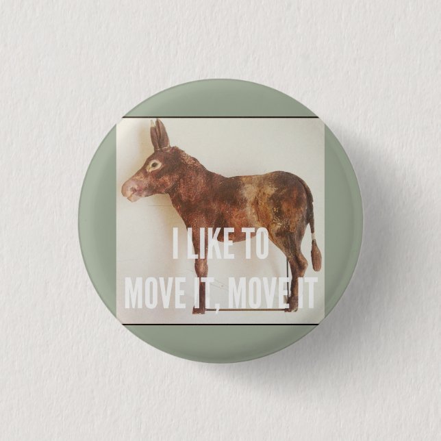 I like to move it - Donkey 3 Cm Round Badge (Front)