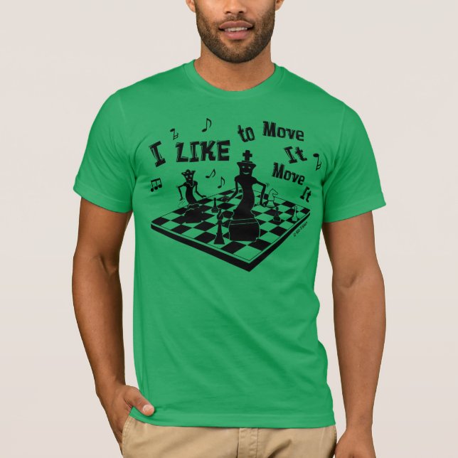 I like to move-it Move-it, Chess, Men'sT,  chess-t T-Shirt (Front)