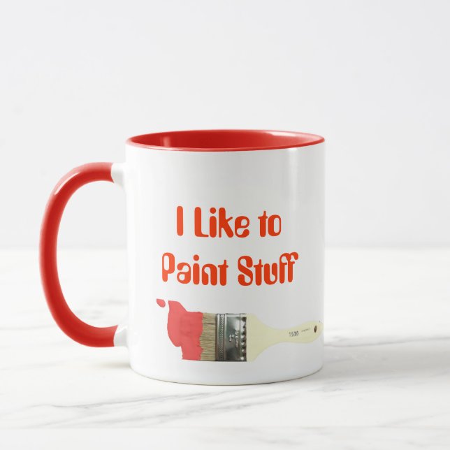 "I Like to Paint Stuff" Paintbrush Mug (Left)