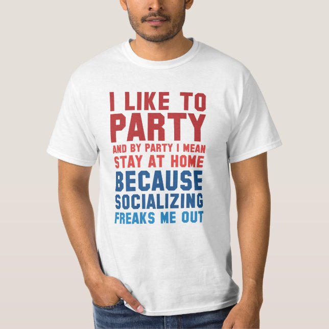 I Like To Party T-Shirt (Front)