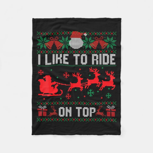 I Like To Ride On Top Christmas Couple Unhinge Paj Fleece Blanket (Front)