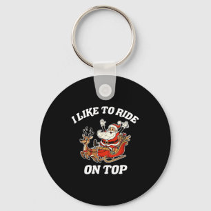 I Like To Ride On Top Funny Santa Couple Matching  Key Ring