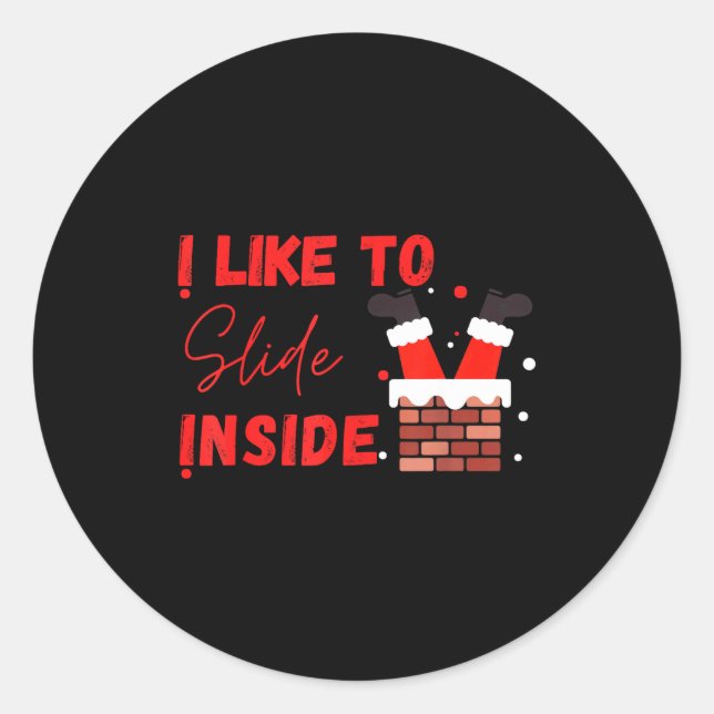 I Like To Slide Inside Funny Xmas Couple Matching  Classic Round Sticker (Front)