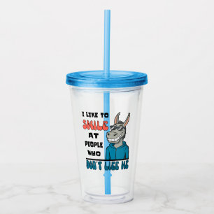 I Like To Smile At People Funny Sarcastic Horse Acrylic Tumbler