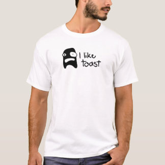 I Like Toast T-Shirt