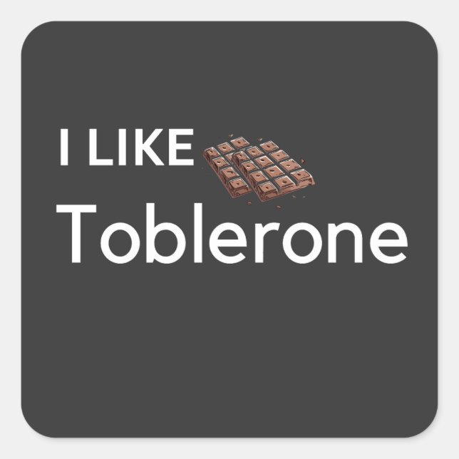 I like toblerone chocolate square sticker (Front)