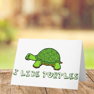 I Like Turtles Card