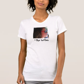 I like turtles T-Shirt