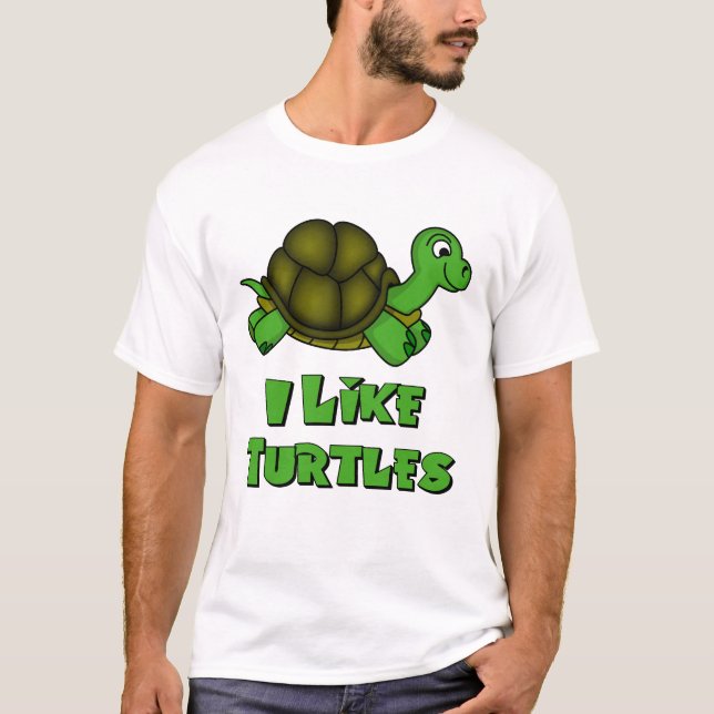 I Like Turtles T-Shirt (Front)