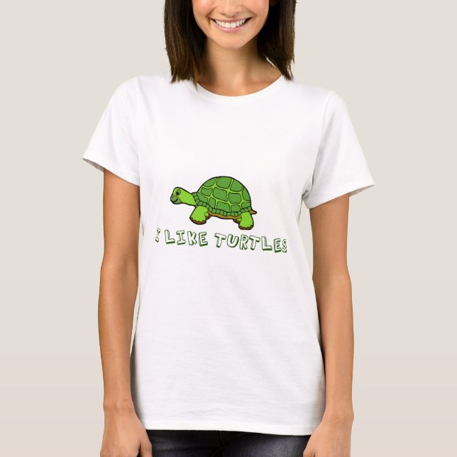 I Like Turtles T-Shirt (Front)