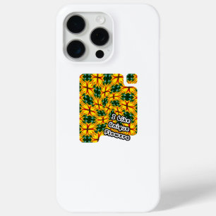 I Like Unique Flowers iPhone 15 Pro Max Case